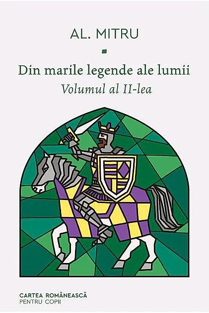 Din marile legende ale lumii (Vol. 2)
