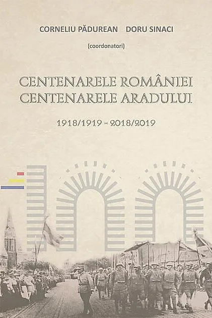 Centenarele României. Centenarele Aradului (1918/1919-2018/2019)