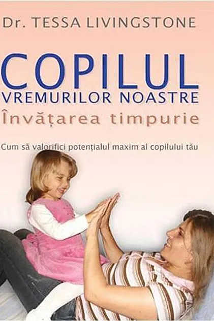 Copilul Vremurilor Noastre - Învățarea Timpurie