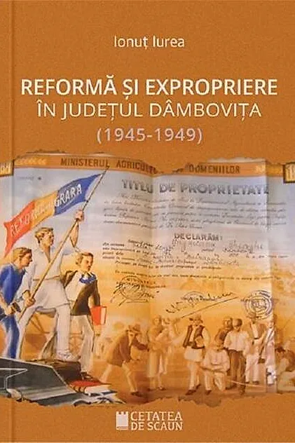 Reforma și expropriere în județul Dâmbovița (1945-1949)