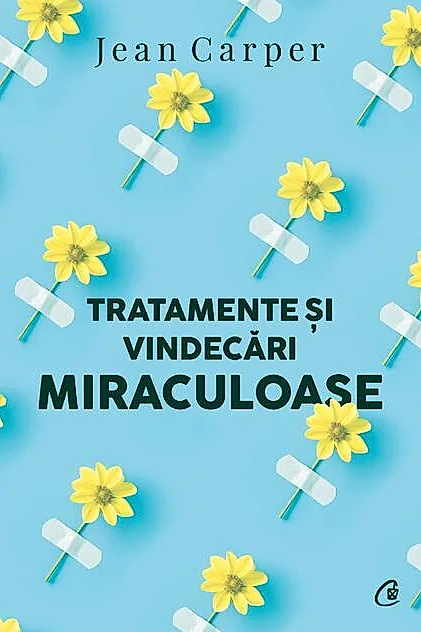 Tratamente și vindecări miraculoase
