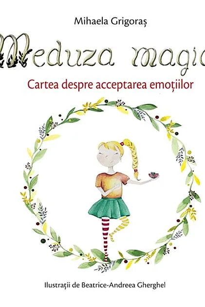 Meduza magică: Carte despre acceptarea emoțiilor