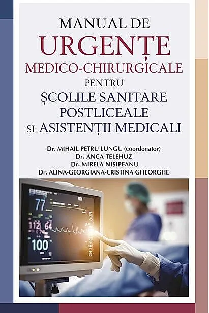 Manual de urgențe medico-chirurgicale pentru școlile sanitare postliceale și asistenții medicali