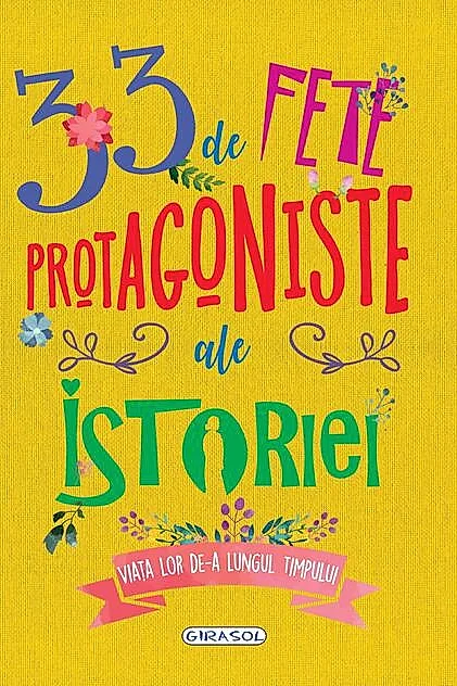33 de fete protagoniste ale istoriei