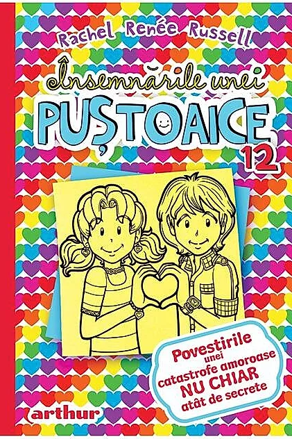 Povestirile unei catastrofe amoroase nu chiar atât de secrete. Însemnările unei puștoaice (Vol. 12)