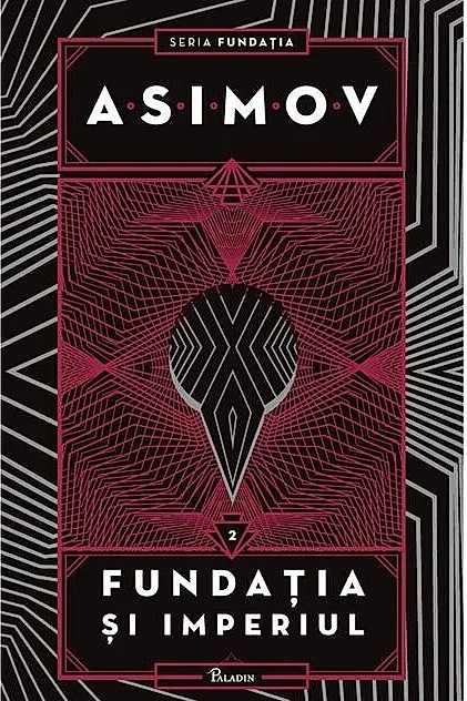 Fundaţia şi Imperiul. Seria Fundaţia (Vol. 2)