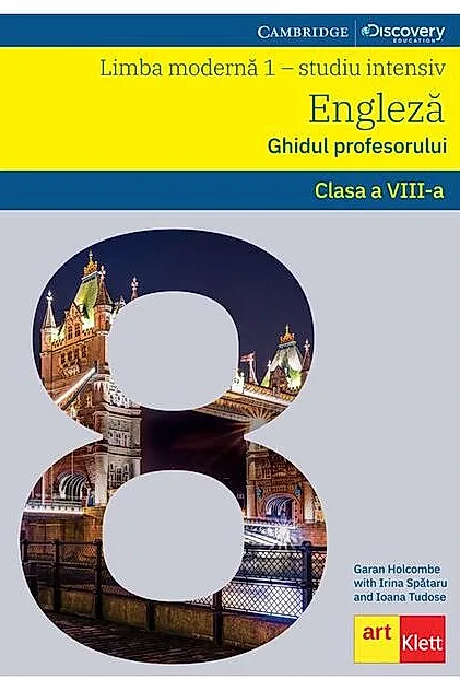 Limba engleză. Ghidul profesorului L1 Intensiv. Clasa a VIII-a