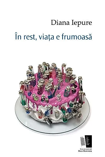 În rest, viața e frumoasă