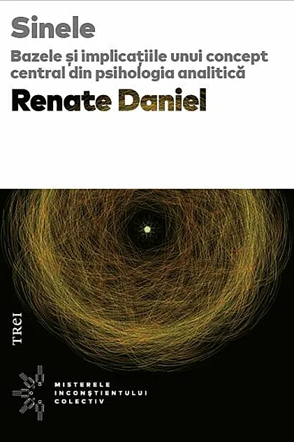 Sinele. Bazele și implicațiile unui concept central din psihologia analitică