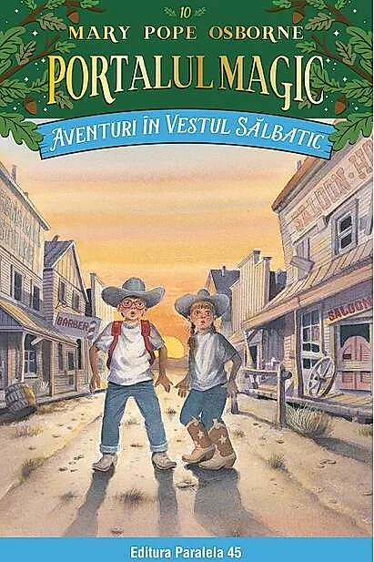 Portalul magic. Aventuri în Vestul sălbatic (Vol. 10)
