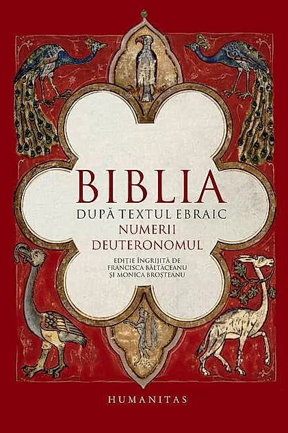 Biblia după textul ebraic. Numerii. Deuteronomul