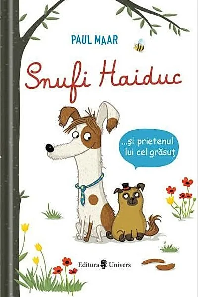 Snufi Haiduc și prietenul lui grăsuț