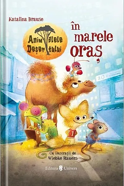Animalele deșertului in marele oraș