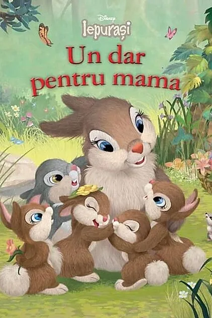 Disney. Iepurași. Un dar pentru mama