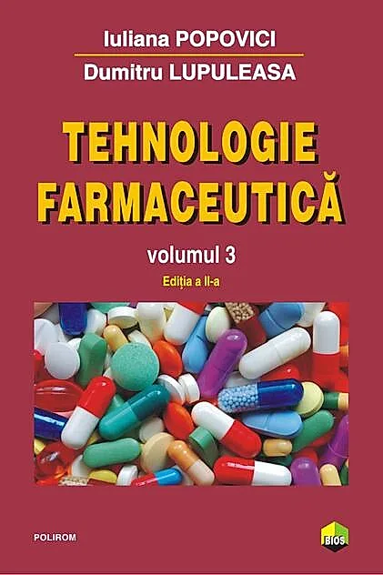 Tehnologie farmaceutică (Vol. III)