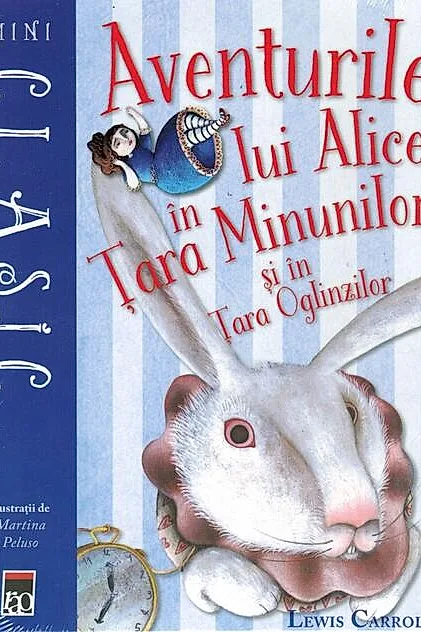 Aventurile lui Alice în Țara Minunilor și în Țara Oglinzilor