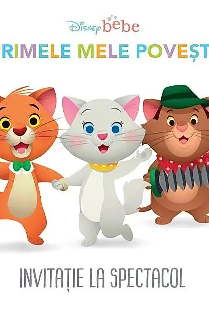 Invitație la spectacol. Primele mele povești. Disney Bebe