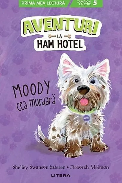 Aventuri la Ham Hotel. Moody cea murdară