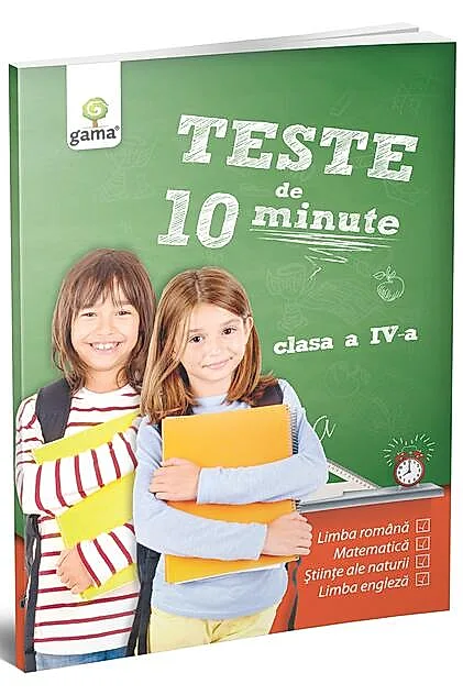 Teste de 10 minute. Clasa a IV-a
