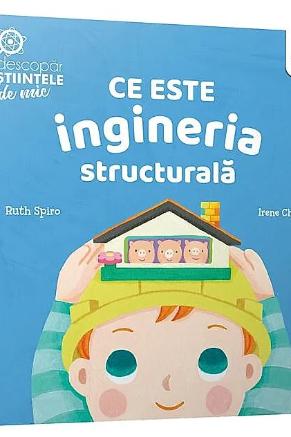 Ce este ingineria structurală. Descopăr științele de mic