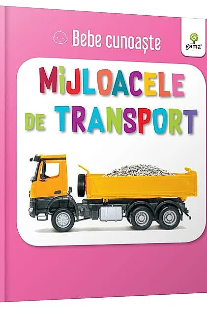 Mijloacele de transport. Bebe cunoaște