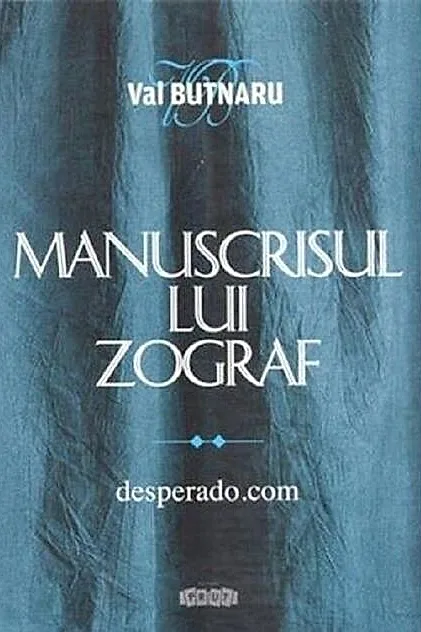Manuscrisul lui Zograf, vol.2. Desperado.com