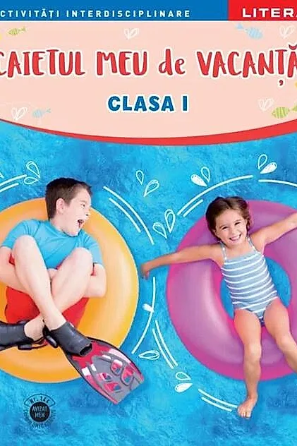 Caietul meu de vacanță. Clasa I