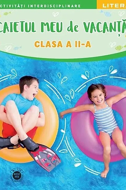 Caietul meu de vacanță. Clasa a II-a