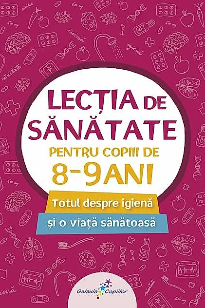 Lecția de sănătate pentru copiii de 8-9 ani (vol. 3)