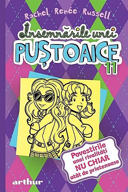 Povestirile unei rivalități nu chiar atât de prietenoase. Însemnările unei puștoaice (Vol.11)