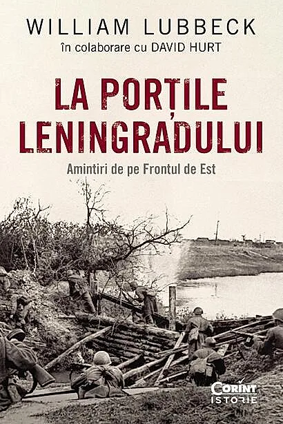 La porțile Leningradului. Amintiri de pe Frontul de Est