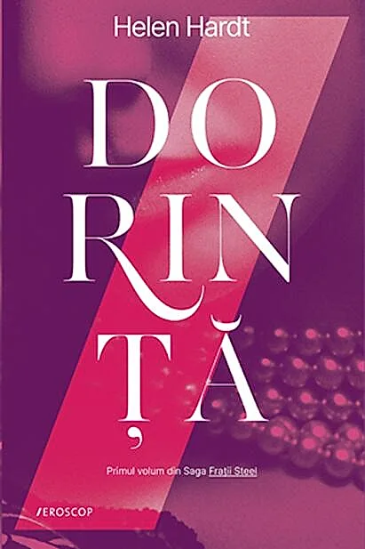 Dorință. Saga Frații Steel (vol. 1)