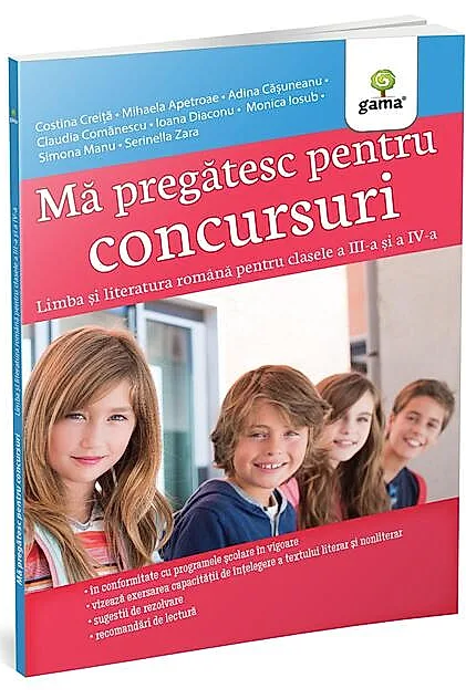 Mă pregătesc pentru concursuri. Limba și literatura română pentru clasele a III-a și a IV-a
