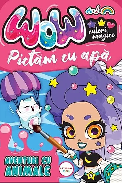 WOW! Culori magice. Pictăm cu apă. Aventuri cu animale