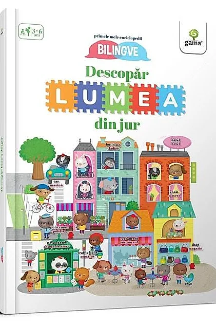 Descopăr lumea din jur! Primele mele enciclopedii bilingve
