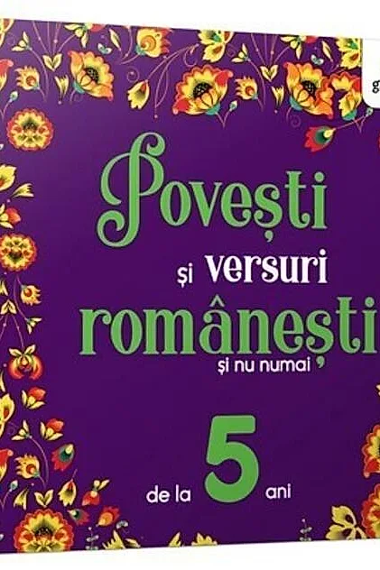 Povești și versuri românești și nu numai de la 5 ani
