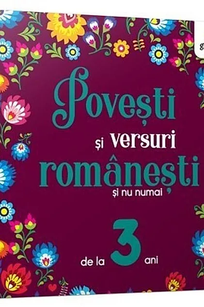 Povești și versuri românești și nu numai de la 3 ani