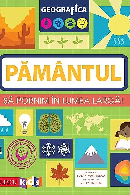 Geografica: Pamântul. Să pornim în lumea largă