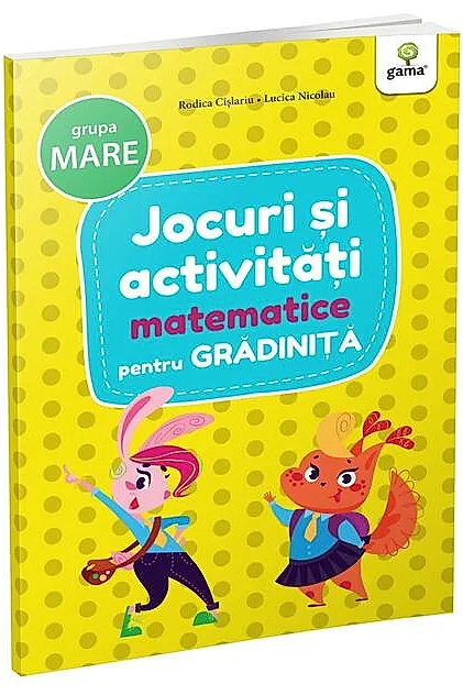 Jocuri și activități matematice - grupa mare