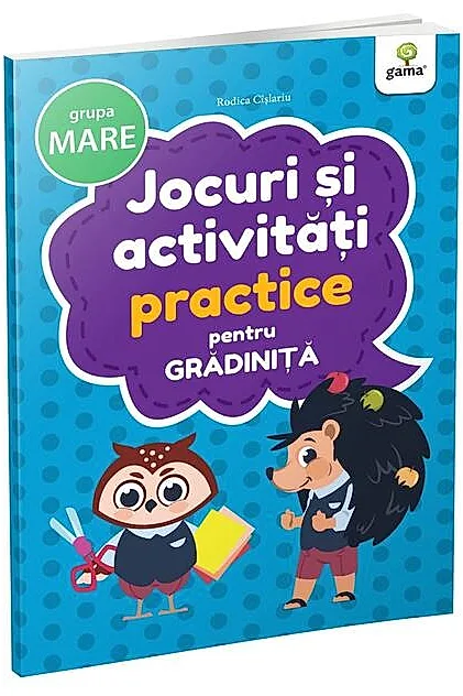 Jocuri și activități practice - grupa mare