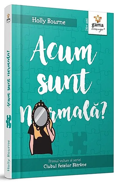 Acum sunt normală? (Vol. 1)