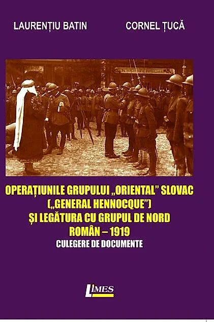 Operațiunile grupului „Oriental Slovac" („General Hennocque„) și legătura cu grupul de nord roman– 1919