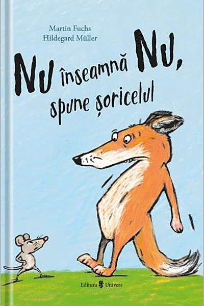 Nu înseamnă Nu, spune șoricelul