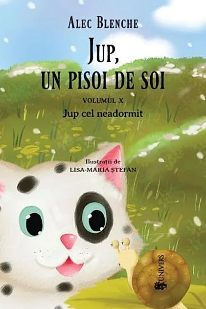 Jup cel neadormit. Jup, un pisoi de soi (Vol.10)