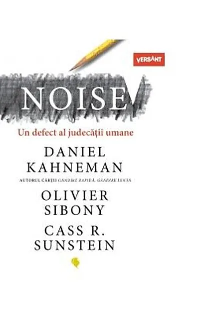 Noise un defect al judecății umane