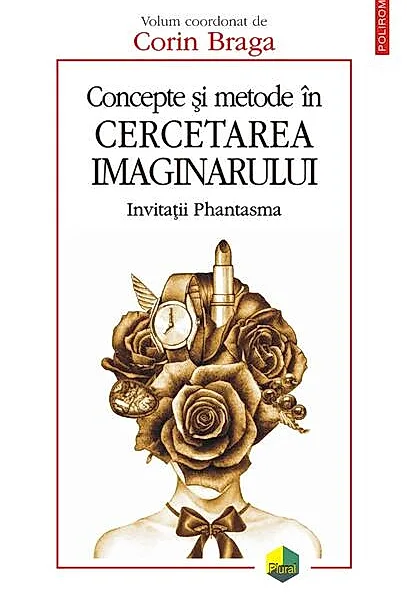 Concepte şi metode în cercetarea imaginarului. Invitații Phantasma