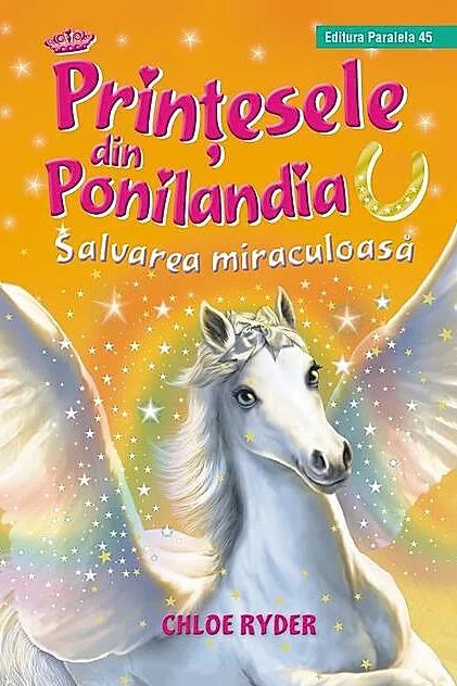Salvarea miraculoasă. Prinţesele din Ponilandia (Vol. 5)