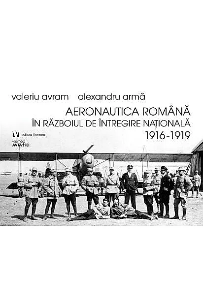 Aeronautica română în Războiul de Întregire naţională 1916-1919