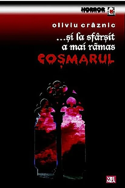 ...şi la sfârşit a mai rămas coşmarul