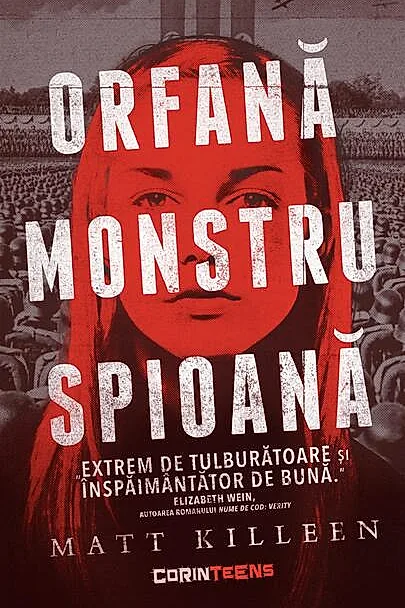 Orfană, monstru, spioană